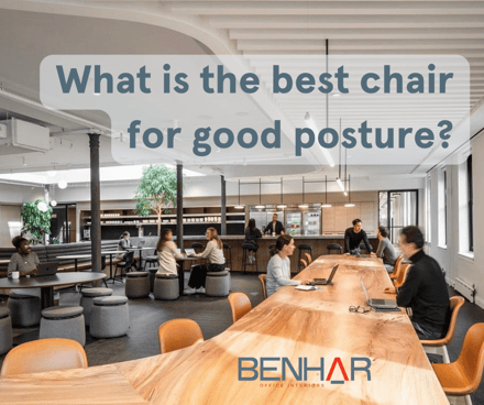 what is the best chair for good posture - benhar office interiors